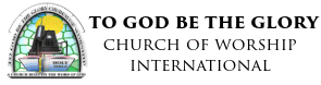 To God Be The Glory Church Of Worship International